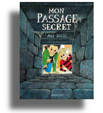 Mon passage secret