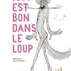Le loup c’est bon !